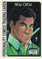 New Crew Series One Trading Card 21